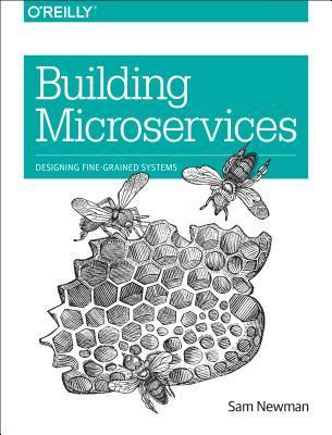 Building Microservices: Designing Fine-Grained Systems cover